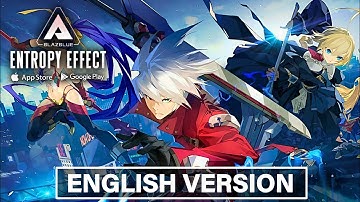 BlazBlue Entropy Effect - English Version Gameplay (Android/iOS)