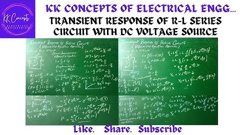 TRANSIENT RESPONSE OF SERIES R-L CIRCUIT WITH DC VOLTAGE SOURCE #ELECTRICAL CIRCUITS @KKCEE218