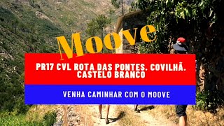 PR17 CVL Rota das Pontes. Covilhã. Castelo Branco
