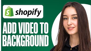 How to Add Video Background To Shopify Store (On Any Theme)