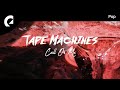 Tape Machines feat. Jowen - Call On Me