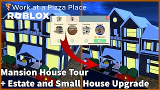 Work at a Pizza Place Mansion House Tour + Estate and Small house Upgrade | ROBLOX [1080p 60FPS]