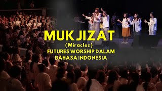 Mukjizat (Miracles) by FUTURES INDONESIA at BU Conference Indonesia 2025