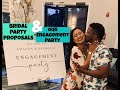 BRIDAL PARTY PROPOSALS &amp; OUR ENGAGEMENT PARTY