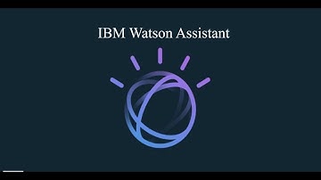 All about IBM Watson Assistant