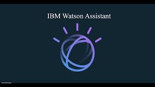 All about IBM Watson Assistant