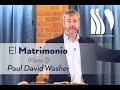 Paul David Washer El Matrimonio 1