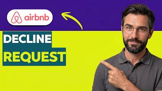 How to Decline Airbnb Request [2026 Full Guide]