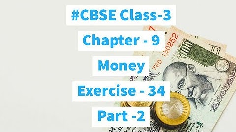 #CBSE | Class 3 | #Mathematics | Chapter 9 | #Money | Exercise 34 PART- 2