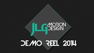 Demo reel 2014 JLG MOTION DESIGN