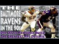 The Baltimore Ravens in the 90s; Did Ozzie Newsome Build the Greatest Defense Ever ( 2000 Ravens )?