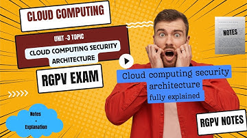 Cloud computing security architecture  ?  cloud computing  unit 4 || rgpv exam ,rgpv notes