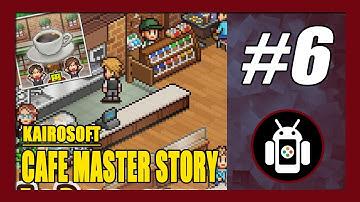 4 Stars Cafe | Cafe Master Story Gameplay Walkthrough (Android) Part 6