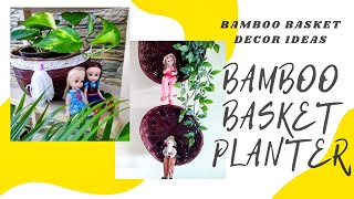 DIY BASKET WALL DECOR | BAMBOO BASKET PLANTER | HOME DECOR ON A BUDGET