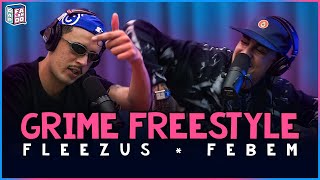 FEBEM E FLEEZUS FAZEM FREESTYLE NO GRIME (PROD. 808 LUKE) | rap, falando: freeverse