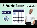 15 Puzzle game in JavaScript | Part-2 | Number shifting | Designing | Satyaansh Softech Pvt. Ltd.