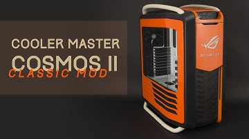 Cooler Master Cosmos II Classic Modding