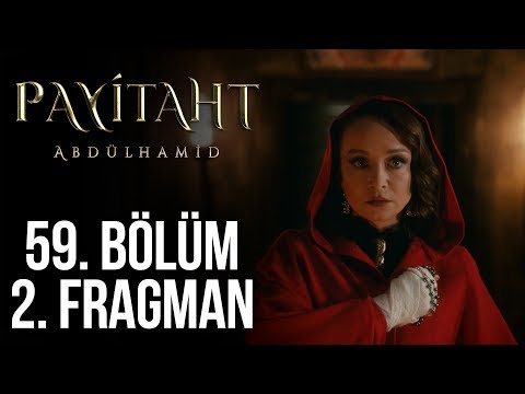 Payitaht Abdülhamid 59. Bölüm 2. Tanıtım (Her Cuma 20:00'de!)