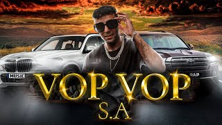 ▰ S.A - VOP VOP ▰ Рэп Новинки | Хит Лета ▰