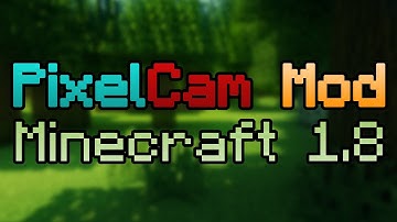 PixelCam Mod - Camera Studio for Minecraft 1.8!