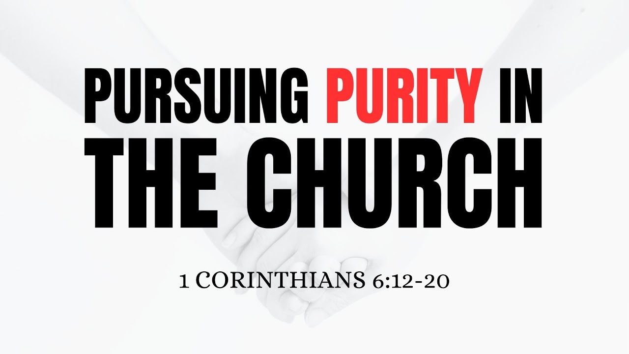 Pursuing Purity in Church - YouTube