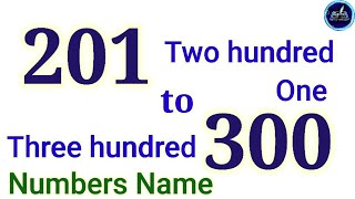 201 to 300 Numbers Name || Two Hundred One to Three Hundred, Numbers Name.