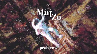 Video thumbnail of "Mat Zo (@zotv) - Problems"