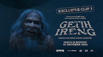 Exclusive Clip #1 GETIH IRENG - Cinépolis Indonesia
