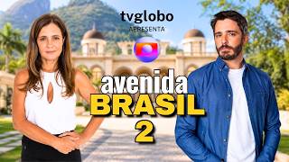 Conheça O Elenco Da Continuação De Avenida Brasil 2 Na Globo Quem Está De Volta?