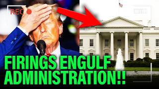 Trump White House in TURMOIL as Firings ENGULF ADMIN!!!
