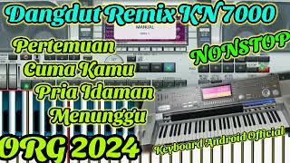 Dangdut Remix KN 7000 Nonstop - ORG 2024