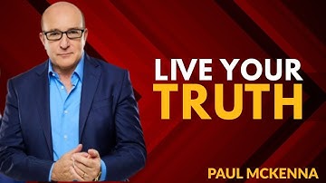 “Living Your Values: The Courage to Be True in Every Moment” || Paul McKenna Official "