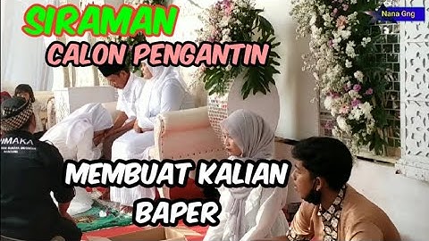 Siraman Calon Pengantin||Semua Pingin Menangis||Di Iringi Kacapi Suling