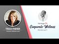 Role of Leadership in Employee Wellness post-COVID19 - Traci Fisher