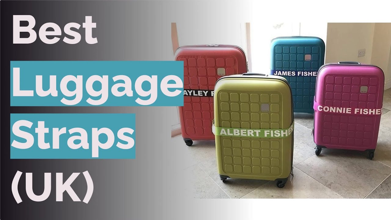 Types Of Luggage Straps (and How To Choose Luggage Based On Strap ...