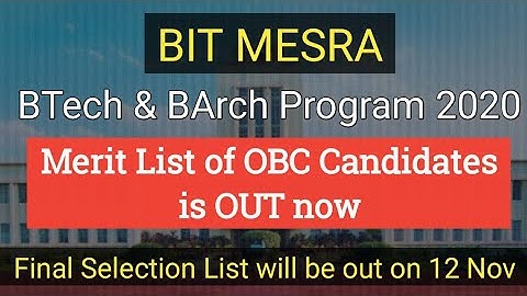 BIT Mesra - Merit List of OBC candidates for B.Tech. & B.Arch Programs 2020 is out