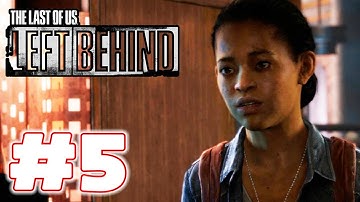The Last of Us Left Behind - Gameplay Walkthrough - Part 5
