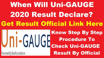 Uni GAUGE Result 2020 (On 4th Sept) - Know How to check your Uni GAUGE Result 2020 By Official Link