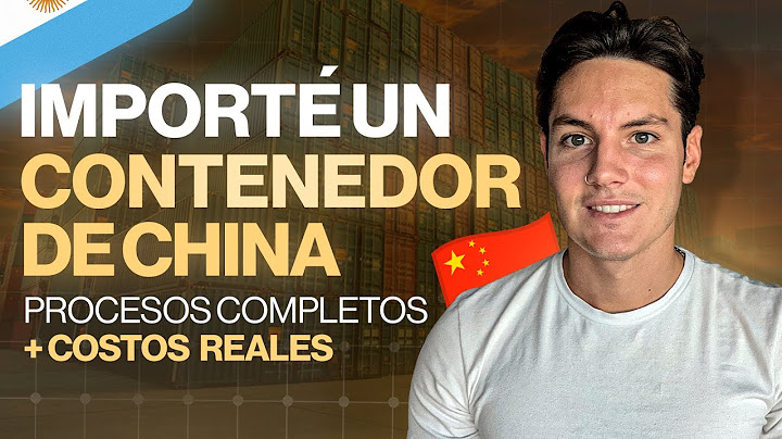 I imported a container from China to Argentina: Here's how the entire process works (+ actual costs)