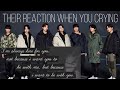 BTS IMAGINE (Their reaction when you crying)