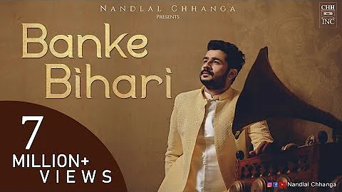 Banke Bihari | Mere Banke Bihari Lal | @NandlalChhanga