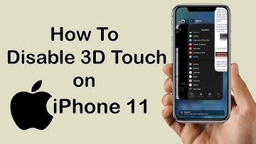 How to Disable 3D Touch on Apple iPhone 11