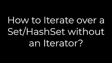 Java :How to Iterate over a Set/HashSet without an Iterator?(5solution)