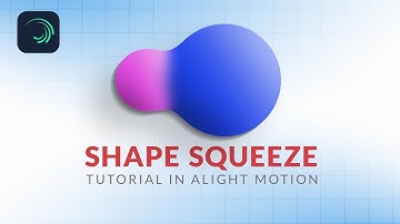 Amazing Shape Squeeze Animation in Alight Motion! 🔥