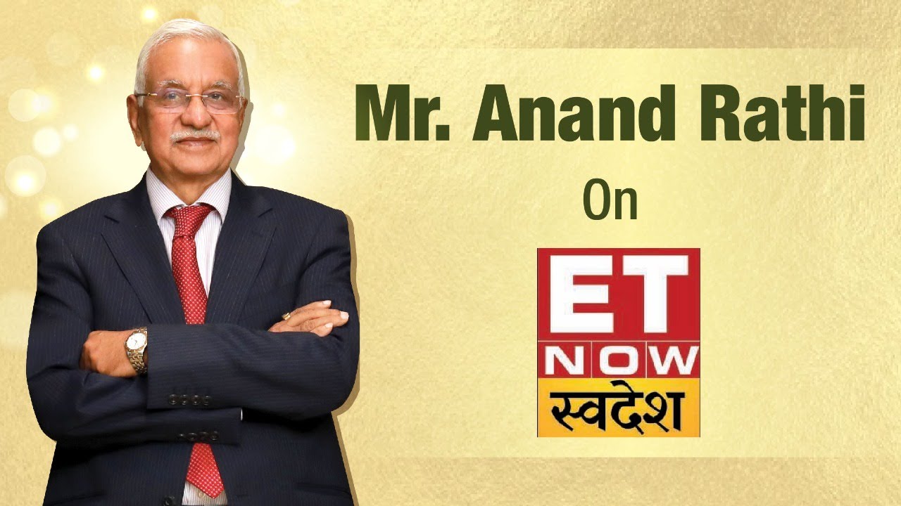 Mr. Anand Rathi Market with Swadesh | Mr. Anand Rathi | ET Now | 28th July 2022 - YouTube