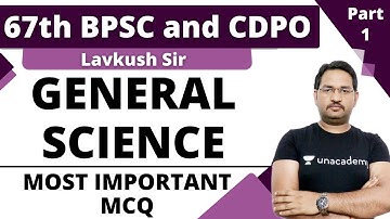 General Science Most Important MCQ | 67th BPSC & CDPO | Lavkush  Sir