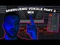 SREĐIVANJE VOKALA ZA PESMU CONNECTED PART 2 - MIX