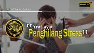 Ayat Penghilang Stress Relaksasi ᴴᴰ