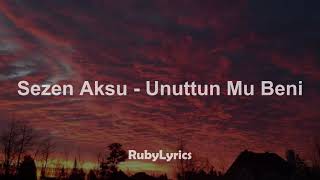 Sezen Aksu - Unuttun Mu Beni (Sözleri/Lyrics) Resimi