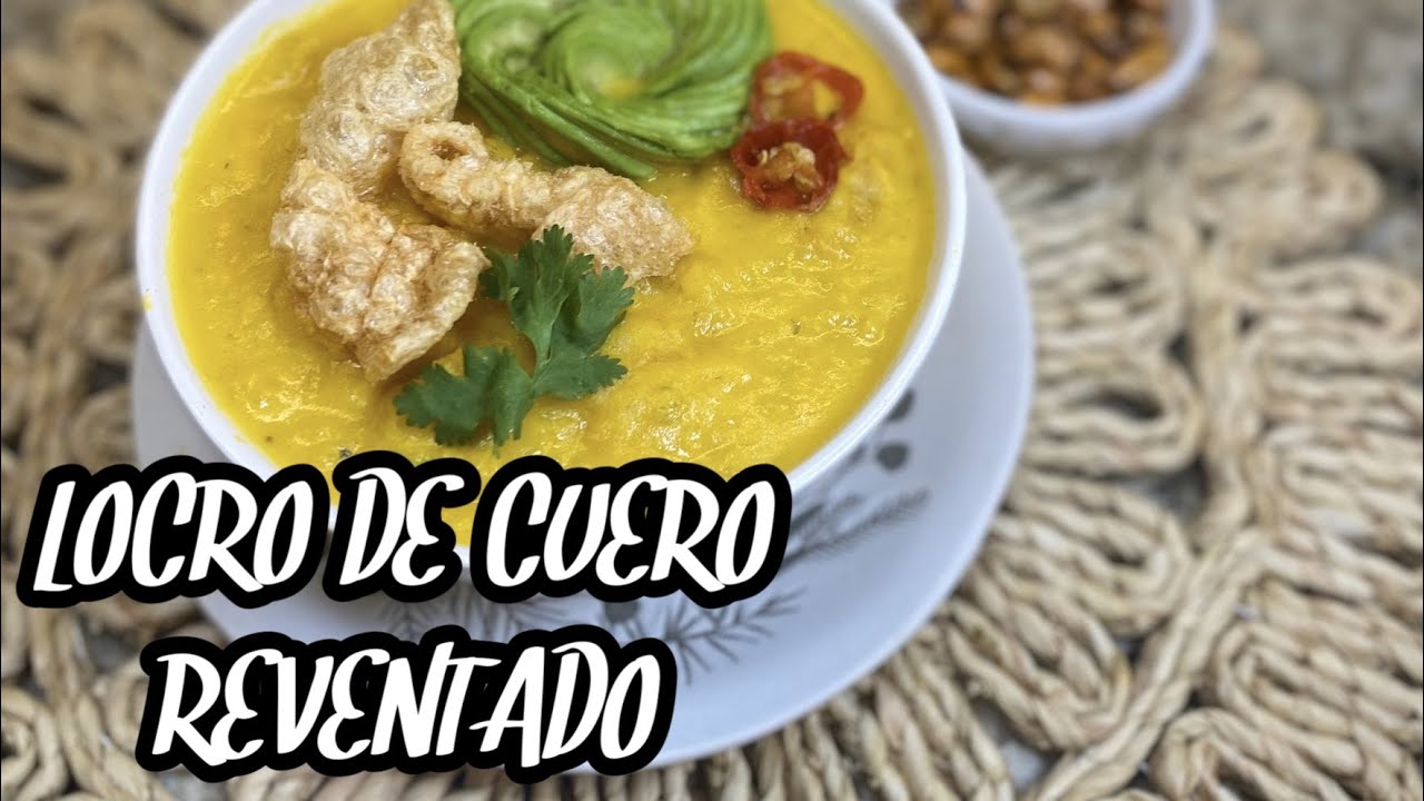 locro-de-cuero-reventado-youtube